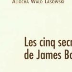 gros plan couverture les cinq secrets de james bond d'aliocha wald lasowski aux éditions max milo