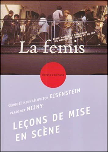 Le livre Leçons de mise en scène de S.M. Eisteinstein (éditions Fémis).