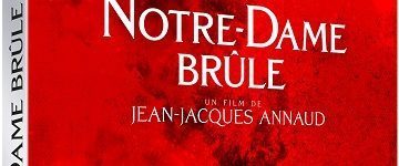 [Test - Blu-ray 4K Ultra HD] Notre-Dame Brûle - Pathé Distribution