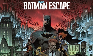 [Sortie] Batman Escape : ouverture cet été
  