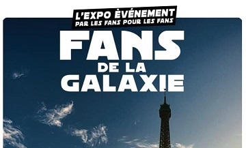 [Sortie] Les Fans de la Galaxie : Une exposition inédite Star Wars
  