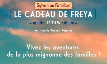 [Cinéma] Sylvanian Families, le film – Le Cadeau de Freya : le trailer et l’avant-première
  