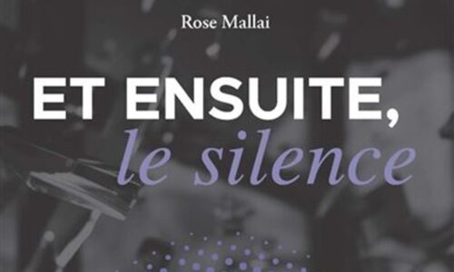 [Critique] Et ensuite, le silence – Rose Mallai