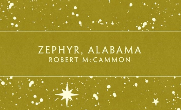 [Critique] Zephyr, Alabama – Robert McCammon
  