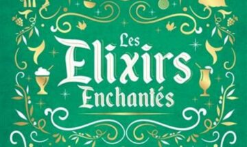 [Critique] Gastronogeek : Les Elixirs Enchantés Disney, Thibaud Villanova