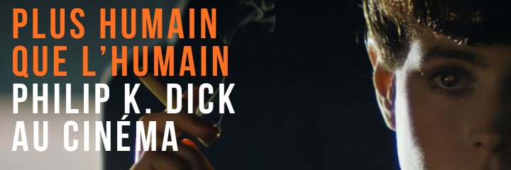 conférence-débat culturellement vôtre philip k. dick au cinéma à l'aquarium ciné café de lyon