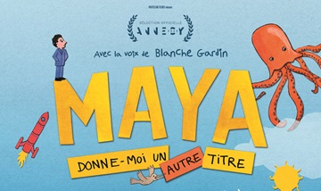 [Cinéma] Maya, Donne moi un autre Titre : le trailer
  