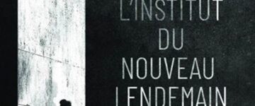 [Critique] Les visages du feu - Tome 1 : L'institut du nouveau lendemain