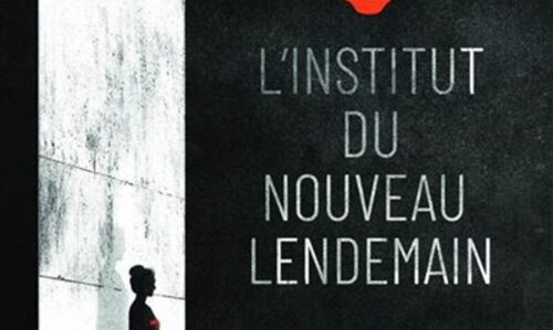 [Critique] Les visages du feu - Tome 1 : L'institut du nouveau lendemain