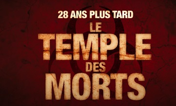 [Cinéma] 28 Ans Plus Tard : Le Temple Des Morts – le trailer
  