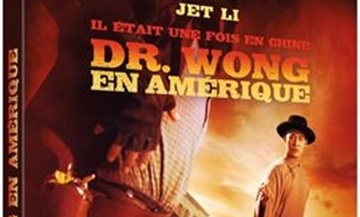 [Test – Blu-ray] Il était une fois en Chine 6 : Dr Wong en Amérique – Metropolitan FilmExport
  