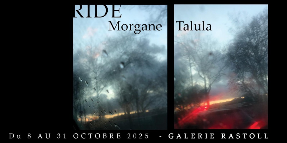 exposition photo ride de talulamorgane à la galerie rastoll à paris octobre 2025