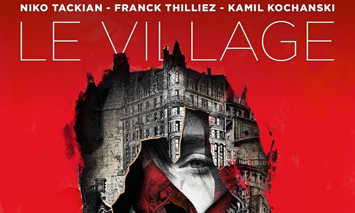 [Critique] Le Village – Franck Thilliez, Niko Tackian, Kamil Kochanski
  