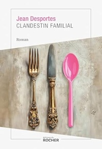 couverture roman clandestin familial de jean desportes