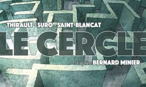 [Critique] Le Cercle – Bernard Minier, Thirault, Suro & Saint-Blancat