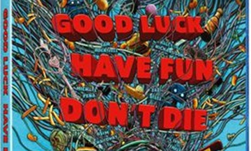 image article blu ray good luck have fun don t die