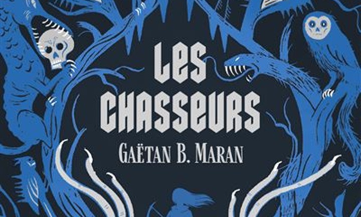 [Critique] Les Chasseurs – Gaëtan B. Maran